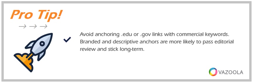 PRO TIP Avoid anchoring edu or gov links with commercial keywords