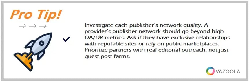 Assess a link vendor’s network—favor exclusive, reputable sites and real editorial outreach over guest-post farms.