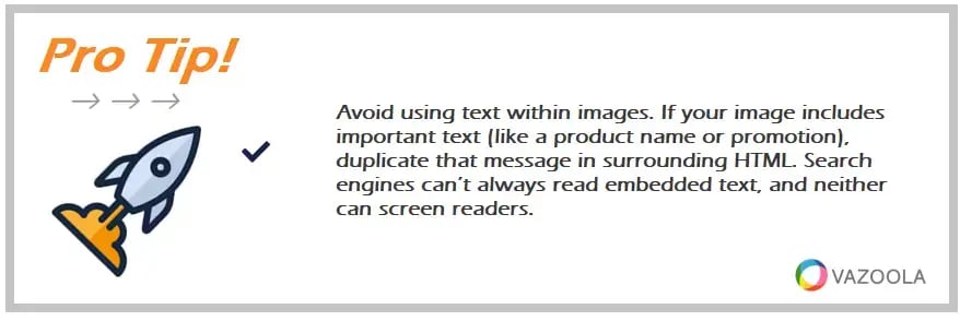 Pro tip explaining why avoiding embedded text in images helps optimize images for SEO and accessibility.