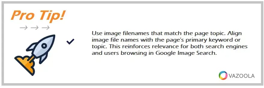 Pro tip graphic advising to match image file names with page keywords to optimize images for SEO.