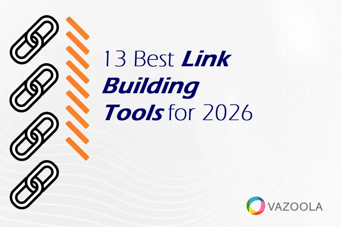 13 Best Link Building Tools for 2026