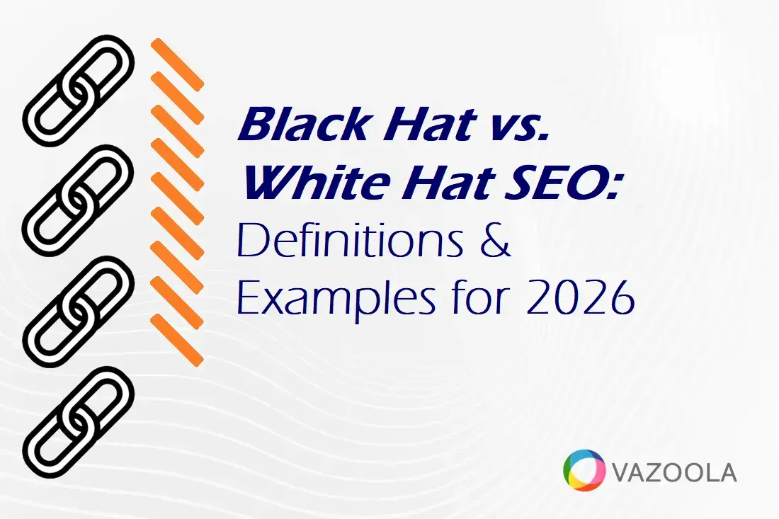 Black Hat vs. White Hat SEO: Definitions and Examples for 2026