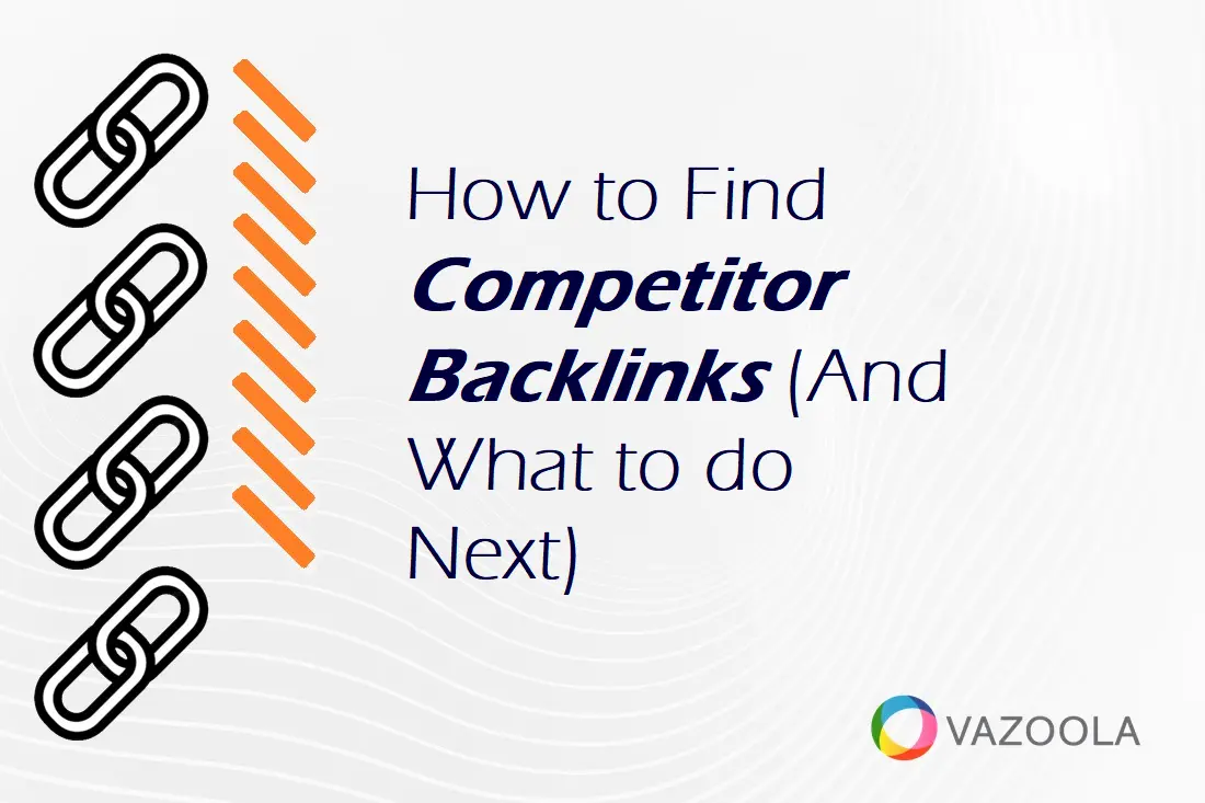 How to Find Competitor Backlinks