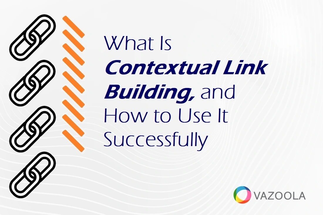 What Is Contextual Link Building for SEO?