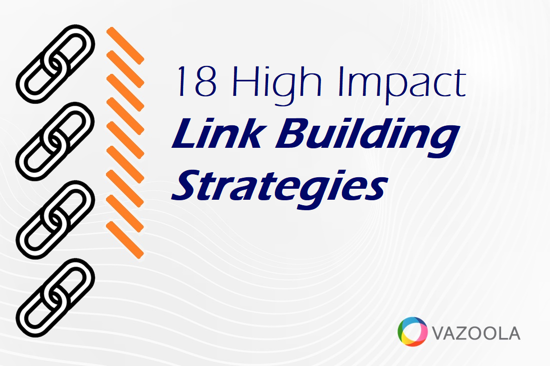 18 High Impact Link Building Strategies for SEO