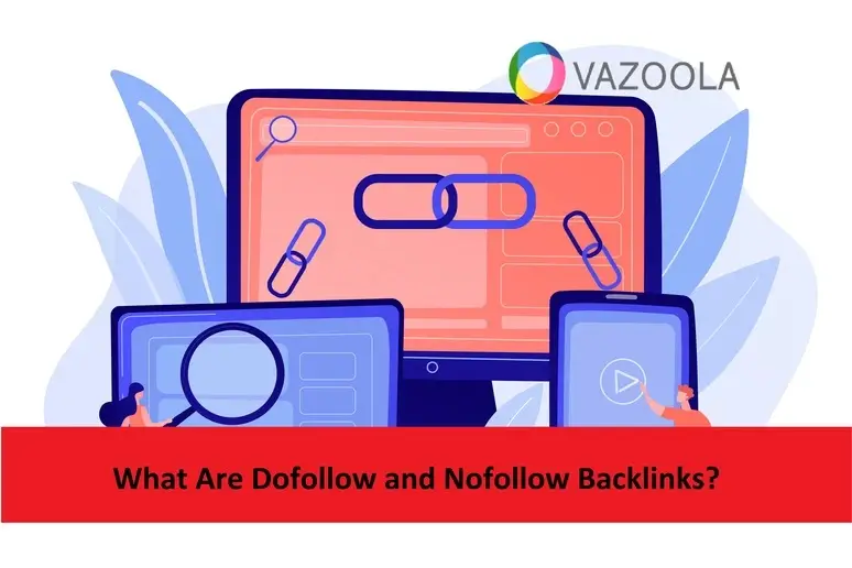 What Are Dofollow and Nofollow Backlinks?