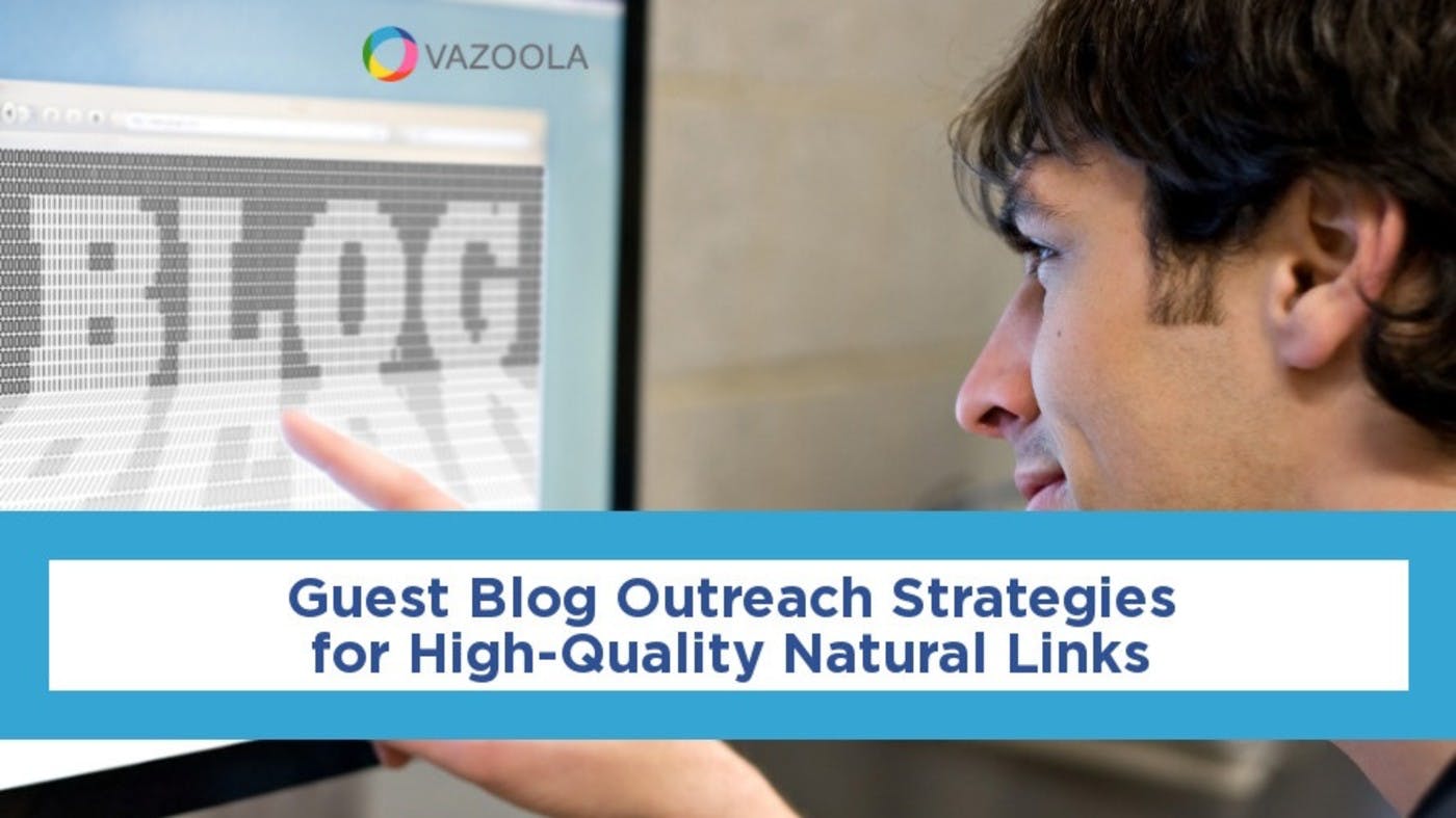 Guest Blog Outreach Strategies for High-Quality Natural Links