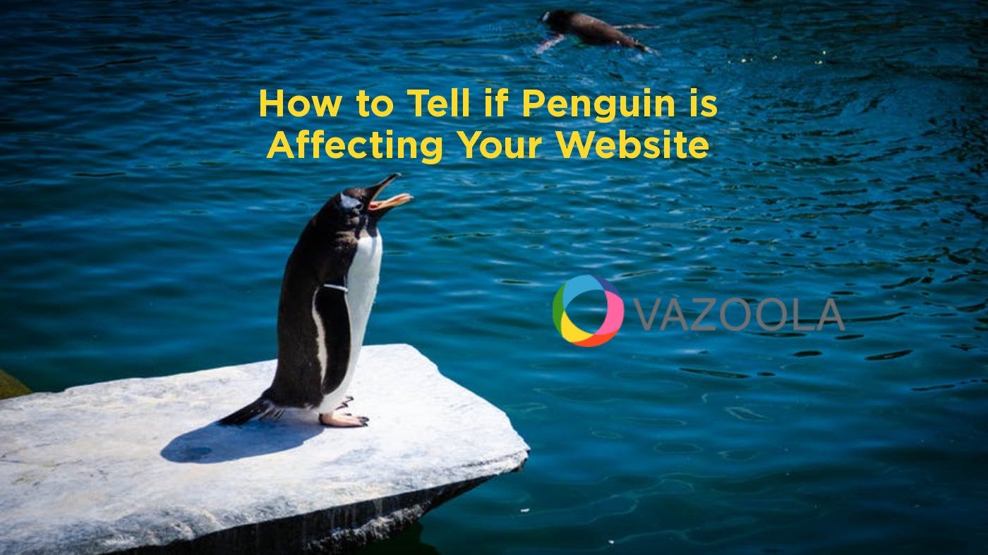 How to Tell if Penguin is Affecting Your Website