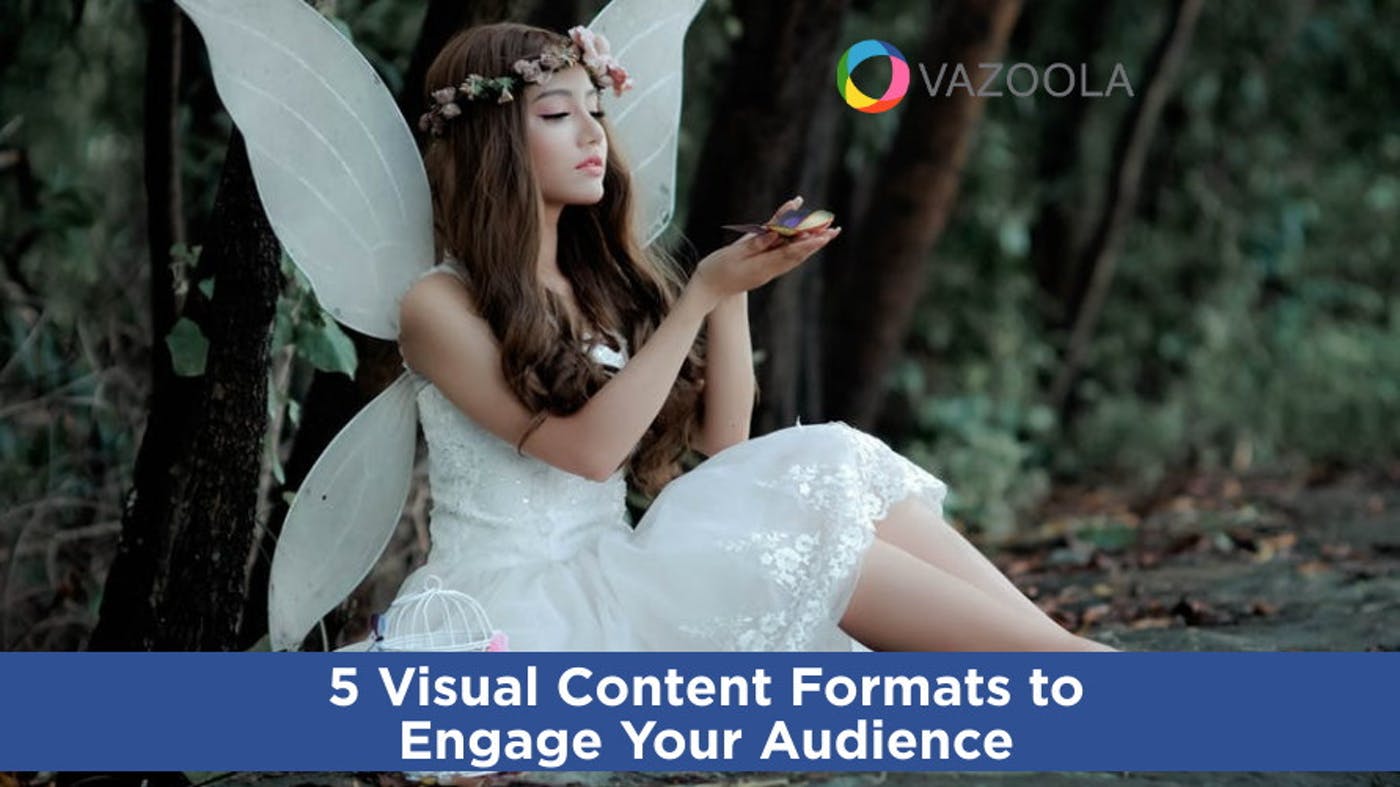 5 Visual Content Formats to Engage Your Audience
