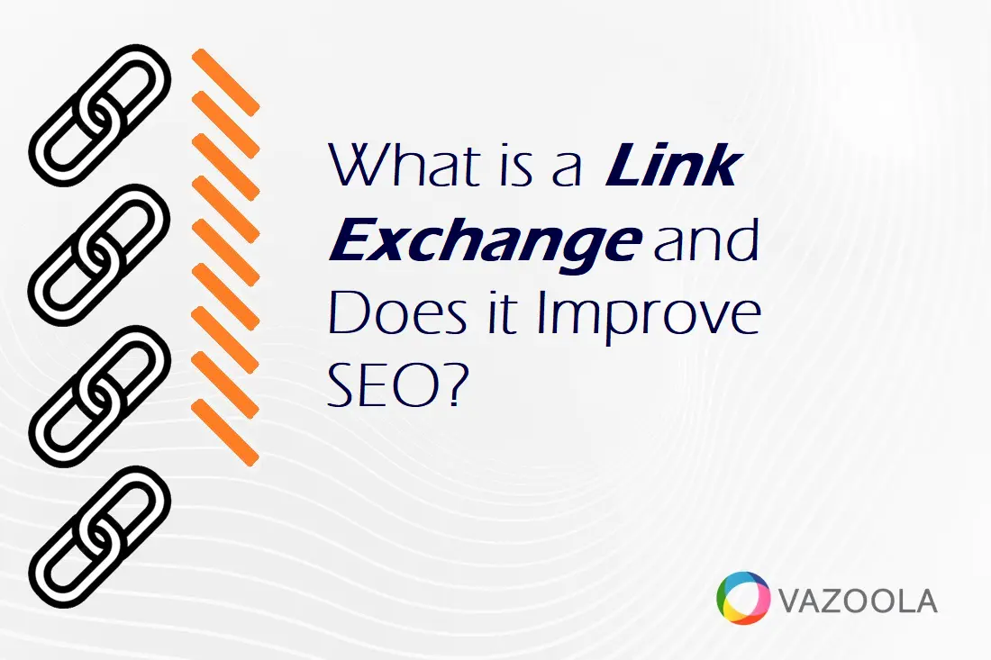 What is a Link Exchange and Will it Improve SEO?