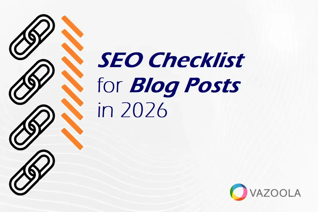SEO Checklist for Blog Posts in 2026