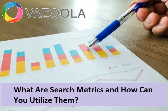What Are Search Metrics and How Can You Use Them?