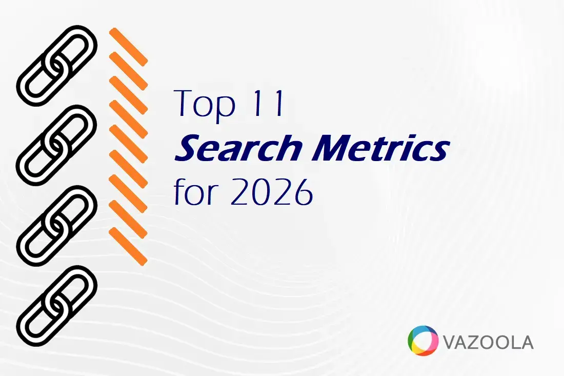 Top 11 Search Metrics for 2026