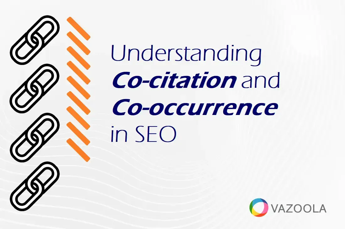 Understanding Co-citation and Co-occurrence in SEO