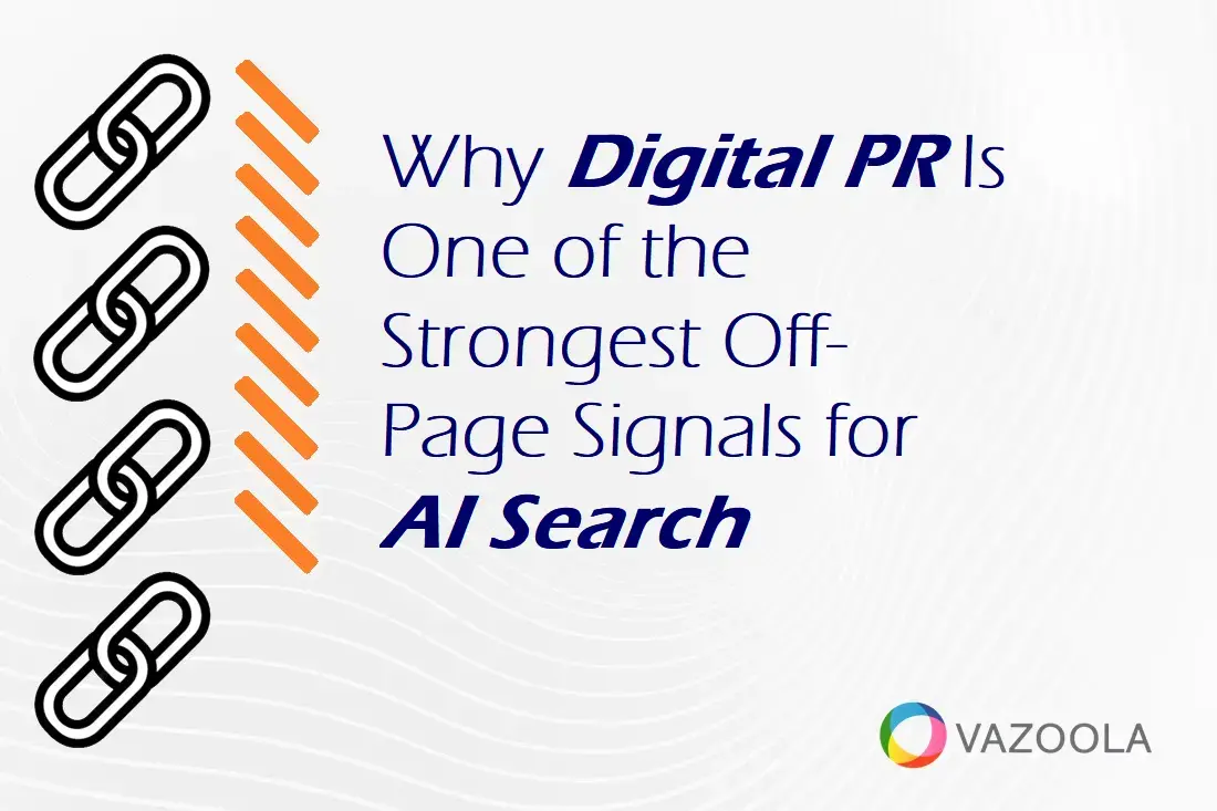 Why Digital PR Is One of the Strongest Off-Page Signals for AI Search