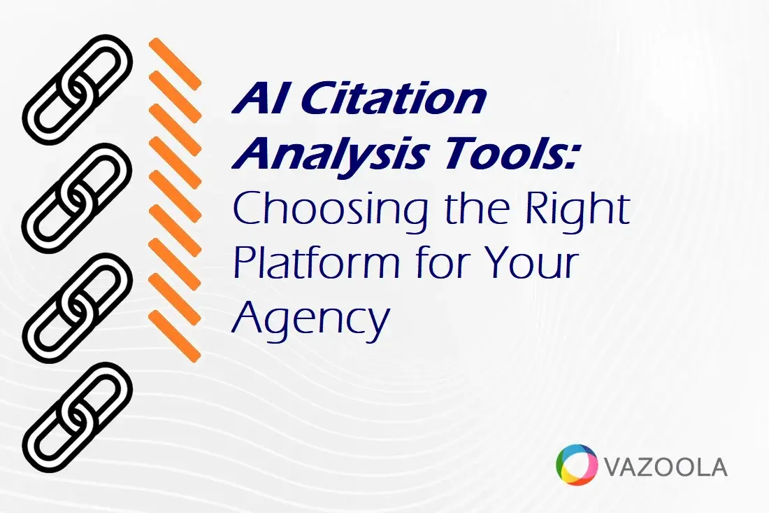 AI Citation Analysis Tools: Choosing the Right Platform for Your Agency
