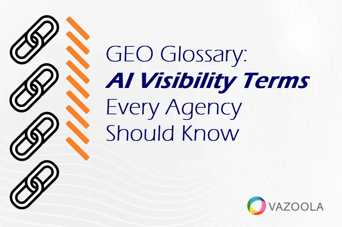GEO Glossary: AI Visibility Terms Every Agency Should Know