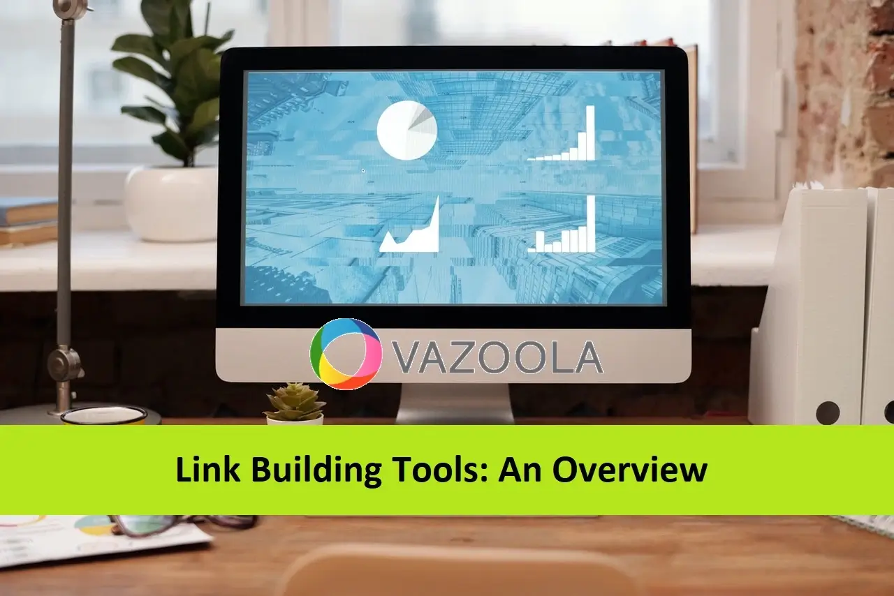 Link Building Tools: An Overview