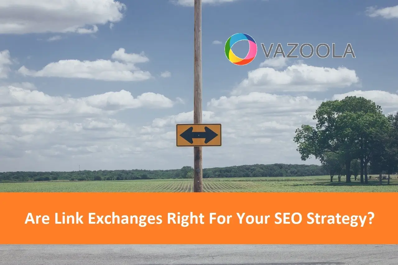 Are Link Exchanges Right For Your SEO Strategy?