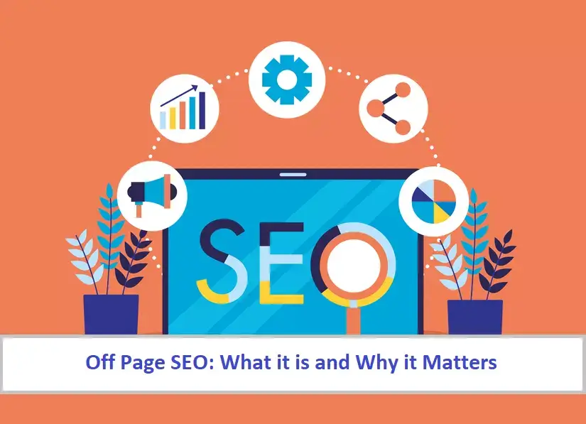 Off Page SEO: What It Is and Why It Matters